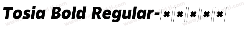 Tosia Bold Regular字体转换